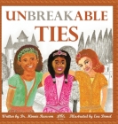 Unbreakable Ties By Minnie Ransom, Eva Demel (Illustrator) Cover Image