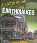 Earthquakes (Disaster Watch!) By Paul Mason Cover Image