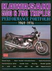 Kawasaki 500 & 750 Triples Performance Portfolio 1969-1976 By R.M. Clarke Cover Image