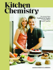 Kitchen Chemistry: The Mostly Paleo Cookbook for Couples to Spark Better Health Together By Amanda Gyuran, Tj Anderson Cover Image