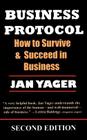 Business Protocol: How to Survive and Succeed in Business Cover Image