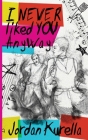 I Never Liked You Anyway Cover Image