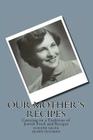 Our Mother's Recipes: Carrying on a Jewish Tradition By Armin Feldman, Dorene Sager Cover Image