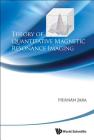 Theory of Quantitative Magnetic Resonance Imaging By Hernan J. Jara Cover Image