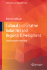 Cultural and Creative Industries and Regional Development: Creativity Where and Why Cover Image