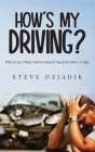How's My Driving?: Why Every Other Driver Doesn't Seem To Have A Clue Cover Image