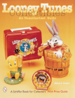 Looney Tunes(r) Collectibles: An Unauthorized Guide (Schiffer Book for Collectors) Cover Image