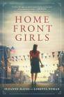 Home Front Girls By Suzanne Hayes, Loretta Nyhan Cover Image
