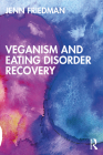 Veganism and Eating Disorder Recovery By Jenn Friedman Cover Image