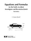 Equations and Formulas for the Traffic Accident Investigator and Reconstructionist, Third Edition Cover Image