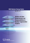 Vendor and User Requirements and Responsibilities in Nuclear Cogeneration Projects: Nuclear Energy Series No. Nr-T-2.17 By International Atomic Energy Agency (Editor) Cover Image