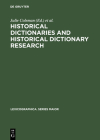 Historical Dictionaries and Historical Dictionary Research: Papers from the International Conference on Historical Lexicography and Lexicology, at the (Lexicographica. Series Maior #123) Cover Image