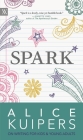 Spark: Alice Kuipers on Writing for Kids & Young Adults (Writers on Writing) Cover Image