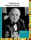 Television in American Society: Biographies (UXL Television in American Society Reference Library) Cover Image