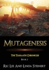 Mutagenesis: The Tzaraath Chronicles By Ric Lee Steinert, Linda Steinert Cover Image