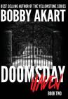 Doomsday Haven: A Post-Apocalyptic Survival Thriller By Bobby Akart Cover Image