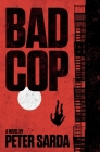 Bad Cop By Peter Sarda Cover Image