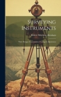 Surveying Instruments; Their Design, Construction, Testing & Adjustment Cover Image