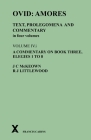 Ovid: Amores. Text, Prolegomena and Commentary in Four Volumes: Volume IV.I. a Commentary on Book Three, Elegies 1 to 8 Cover Image