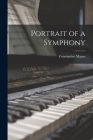 Portrait of a Symphony By Constantine Manos Cover Image