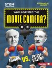 Who Invented the Movie Camera?: Edison vs. Friese-Greene Cover Image