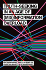 Truth-Seeking in an Age of (Mis)Information Overload Cover Image