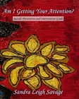 Am I Getting Your Attention?: Suicide Prevention & Intervention Guide Cover Image