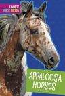 Appaloosa Horses (Favorite Horse Breeds) By Carl Meister Cover Image