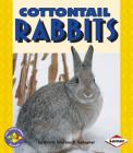 Cottontail Rabbits (Pull Ahead Books -- Animals) By Kristin Ellerbush Gallagher Cover Image