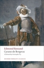 Cyrano de Bergerac: A Heroic Comedy in Five Acts (Oxford World's Classics) By Edmond Rostand, Christopher Fry (Translator), Nicholas Cronk (Introduction by) Cover Image
