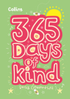 Collins 365 Days of Kindness By Becky Goddard-Hill Cover Image