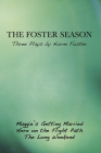 The Foster Season: Three Plays by Norm Foster By Norm Foster Cover Image