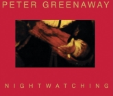 Peter Greenaway: Nightwatching By Peter Greenaway (Artist) Cover Image