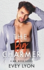 The Big Charmer By Evey Lyon Cover Image
