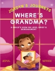 Where's Grandma?: A Child's View on Loss, Grief & Bereavement By Tracey Smith Cover Image