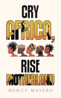 Cry Africa, Rise Motherland Cover Image