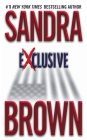 Exclusive By Sandra Brown Cover Image
