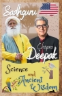 Sadhguru, Deepak Chopra: Science and Ancient Wisdom Cover Image