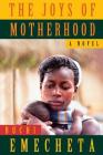 The Joys of Motherhood: A Novel Cover Image