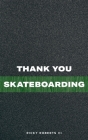 Thank You Skateboarding Cover Image