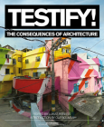 Testify! the Consequences of Architecture Cover Image