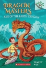 Rise of the Earth Dragon: A Branches Book (Dragon Masters #1) By Tracey West, Graham Howells (Illustrator) Cover Image