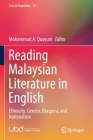 Reading Malaysian Literature in English: Ethnicity, Gender, Diaspora, and Nationalism (Asia in Transition #16) By Mohammad A. Quayum (Editor) Cover Image
