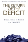 The Return of the Deficit: Public Finance in Belgium Over 2000-2010 (History of Belgian Public Finance #7) Cover Image