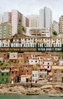 Black Women against the Land Grab: The Fight for Racial Justice in Brazil Cover Image