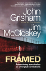 Framed: Astonishing True Stories of Wrongful Convictions By John Grisham Cover Image