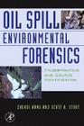 Oil Spill Environmental Forensics: Fingerprinting and Source Identification Cover Image