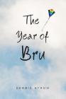 The Year of Bru By Debbie Strom Cover Image