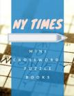 NY Times Mini Crossword Puzzle Books: Crosswird Puzzle Books, Brain Games, Puzzles and Games to Help Become a Quiz Word Search And Spot The Difference By Crurtis L. Rocihon Cover Image