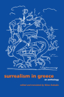 Surrealism in Greece: An Anthology (Surrealist Revolution Series) Cover Image